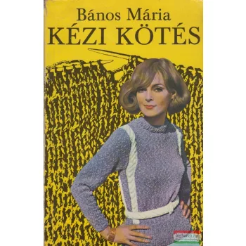 Bános Mária - Kézi kötés