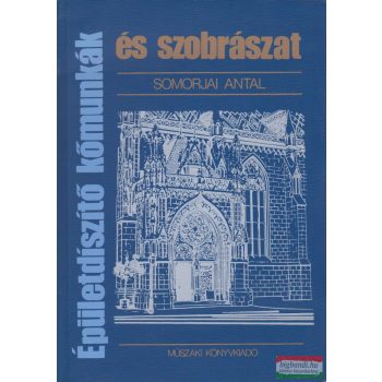   Somorjai Antal - Épületdíszítő kőmunkák és szobrászat / Mintalapok
