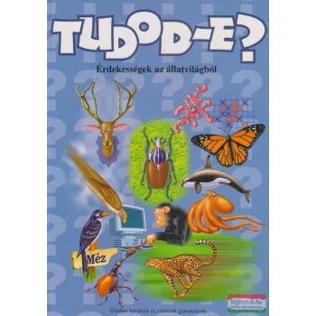 Dankó Zsuzsanna szerk. - Érdekességek az állatvilágból