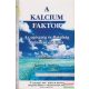 Robert R. Barefoot & Carl J. Reich, M.D. - A Kalcium Faktor