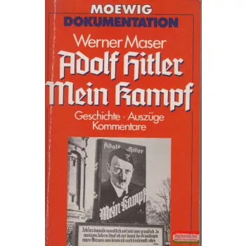 Werner Maser - Adolf Hitler - Mein Kampf