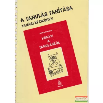   Oroszlány Péter - A tanulás tanítása - Tanári kézikönyv