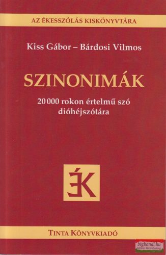 Kiss Gábor - Bárdosi Vilmos - Szinonimák