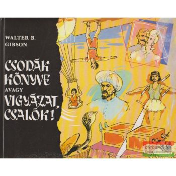Csodák könyve avagy vigyázat csalók!