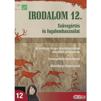 Irodalom 12. Szövegértés és fogalomhasználat