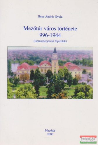 Mezőtúr város története 996-1944