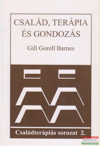 Gill Gorell Barnes - Család, terápia és gondozás