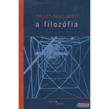 Halasy-Nagy József - A filozófia 