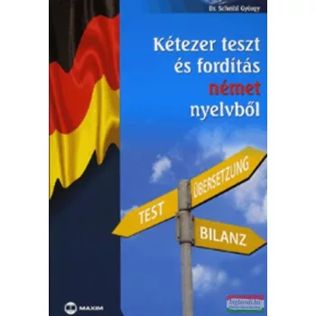   Dr. Scheibl György - Kétezer teszt és fordítás német nyelvből