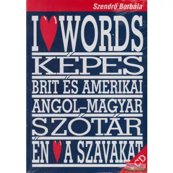   Szendrő Borbála - Szeretem a szavakat - képes brit és amerikai angol-magyar szótár  (CD nélkül!)