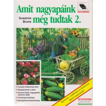 Amit nagyapáink még tudtak 2.