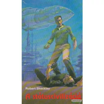 Robert Sheckley - A státuscivilizáció