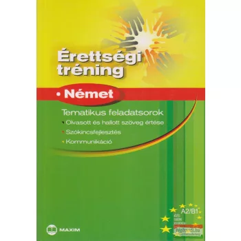 Érettségi tréning - Német - Tematikus feladatsorok