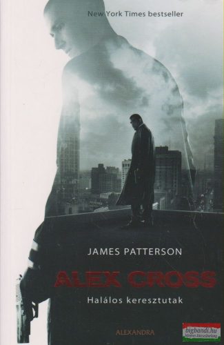 James Patterson - Alex Cross - Halálos keresztutak