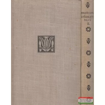 A földalatti folyó I-II.