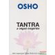 Osho - Tantra: Tantra: A végső megértés