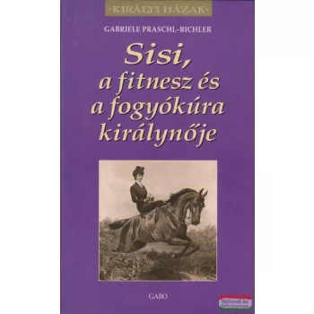 Sisi, a fitnesz és a fogyókúra királynője