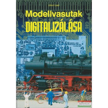 Ulrich Lieb - Modellvasutak digitalizálása