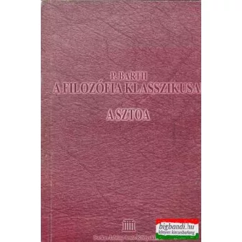 Paul Barth - A filozófia klasszikusai: a sztoa