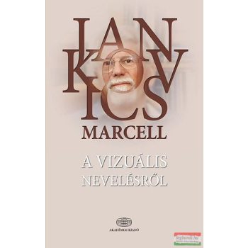 Jankovics Marcell - A vizuális nevelésről 