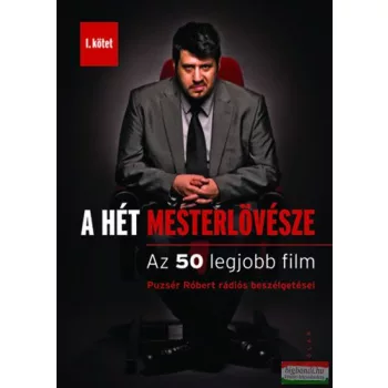   Puzsér Róbert - A hét mesterlövésze I. - Az 50 legjobb film