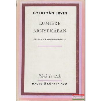 Gyertyán Ervin - Lumiére árnyékában
