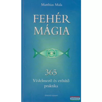 Matthias Mala - Fehér mágia