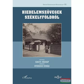   Dyekiss Virág, Gagyi József - Hiedelemszövegek Székelyföldről 