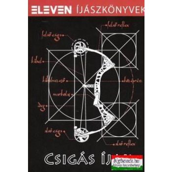 Csigás íjak - Eleven íjászkönyvek