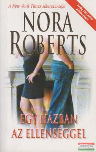 Nora Roberts - Egy házban az ellenséggel