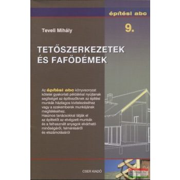 Teveli Mihály - Tetőszerkezetek és fafödémek