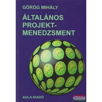Görög Mihály - Általános projektmenedzsment