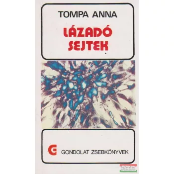 Lázadó sejtek