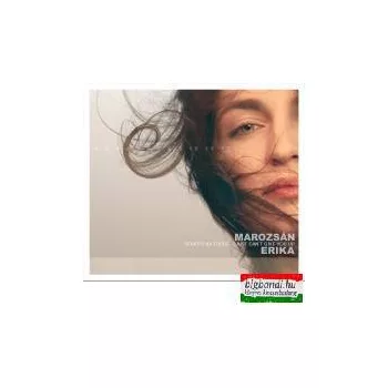 Marozsán Erika: Szakíts, ha tudsz CD
