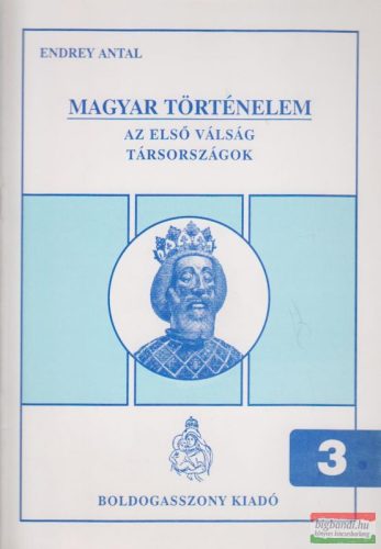 Endrey Antal - Magyar történelem 3.