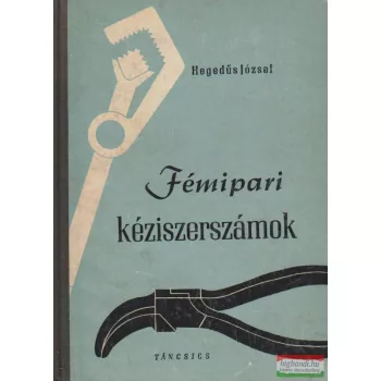 Fémipari kéziszerszámok