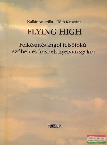 Flying High felkészítés angol felsőfokú szóbeli és írásbeli