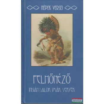 Felhőnéző - indián dalok, imák, versek