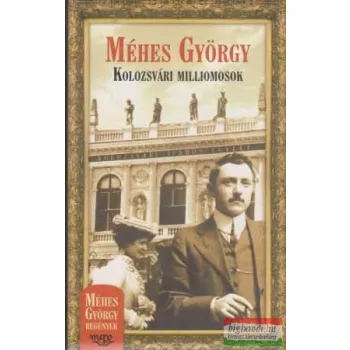 Méhes György - Kolozsvári milliomosok