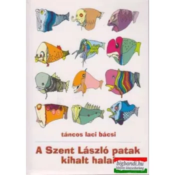 A Szent László patak kihalt halai