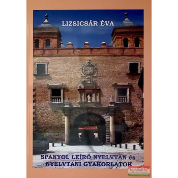 Spanyol leíró nyelvtan és nyelvtani gyakorlatok