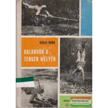 Rádai Ödön - Kalandok a tenger mélyén