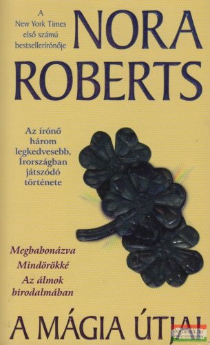 Nora Roberts - A mágia útjai