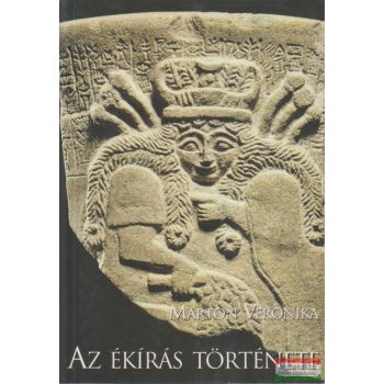 Marton Veronika - Az ékírás története