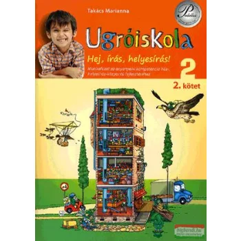   Takács Marianna - Ugróiskola 2. II. kötet - Hej, írás, helyesírás!