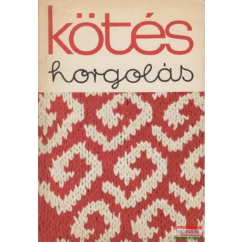 Kötés-horgolás 1972