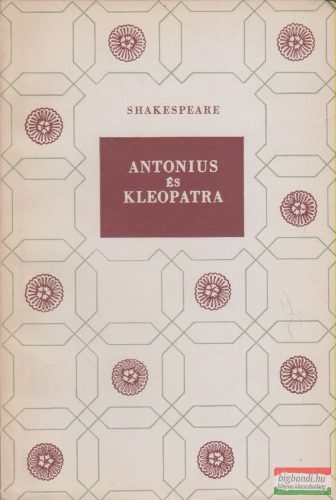 William Shakespeare - Antonius és Kleopatra