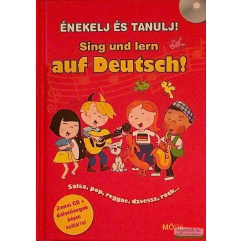 Énekelj és tanulj! Sing und lern auf Deutsch!