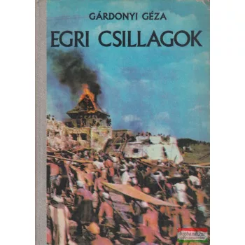 Gárdonyi Géza - Egri csillagok