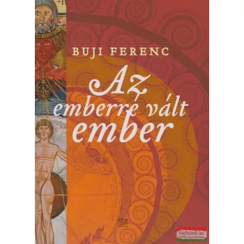 Buji Ferenc - Az emberré vált ember